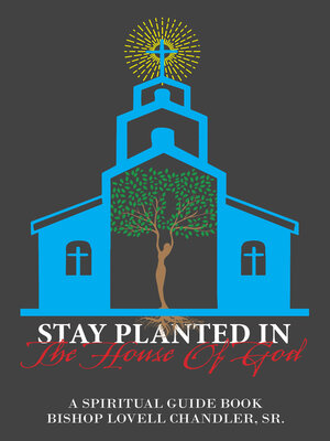 cover image of Stay Planted in the House of God